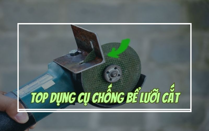 TOP dụng cụ chống bể lưỡi cắt của máy cắt sắt hiệu quả 100%
