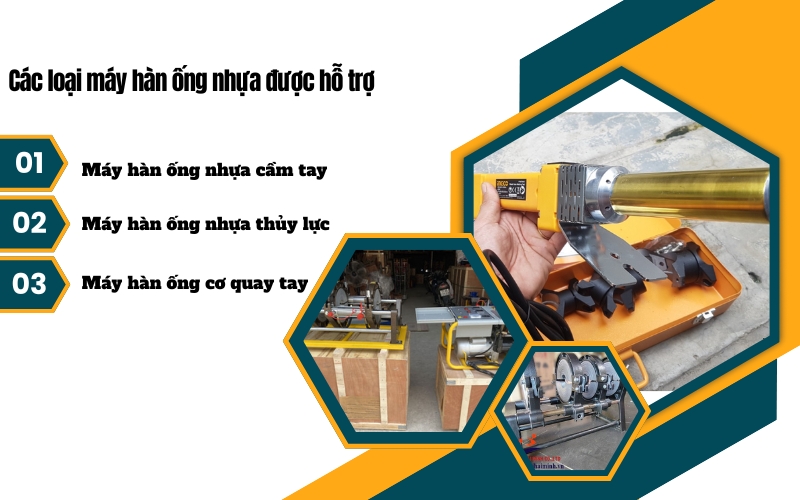 Các loại máy hàn ống nhựa được hỗ trợ