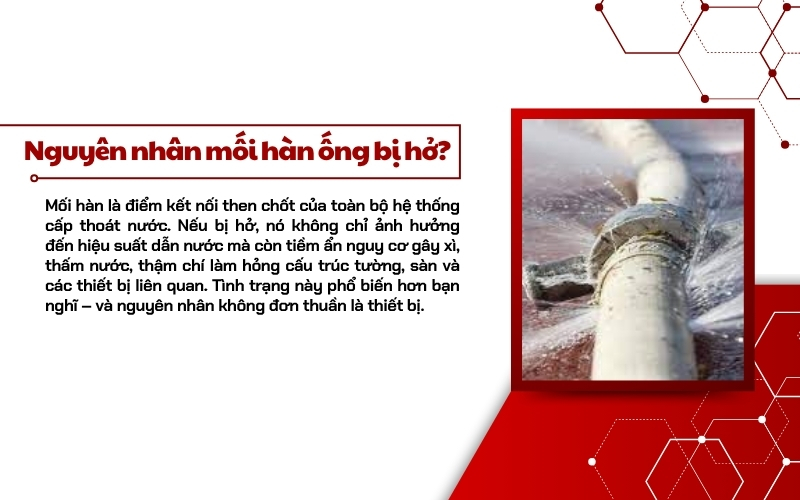Nguyên nhân mối hàn ống bị hở?