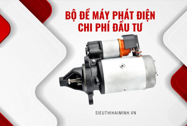 Bộ đề máy phát điện - chi phí đầu tư