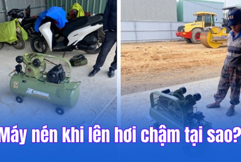 Máy nén khí công nghiệp lên hơi chậm, tại sao?