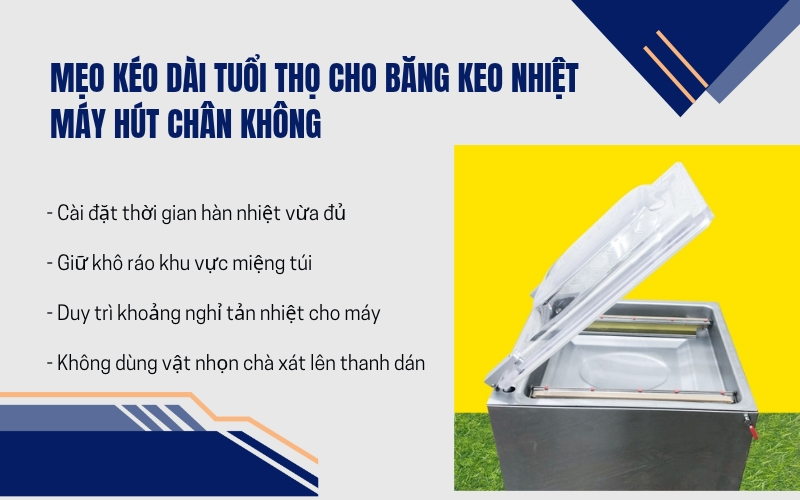 Mẹo kéo dài tuổi thọ cho băng keo nhiệt máy hút chân không