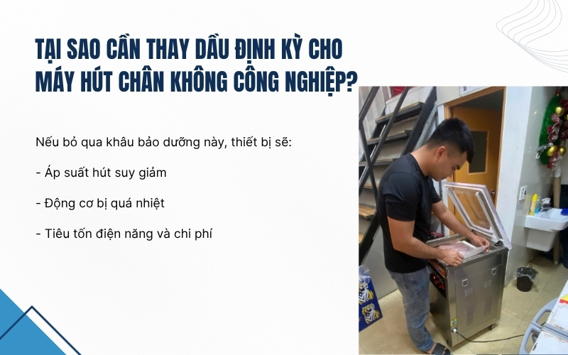 Tại sao cần thay dầu định kỳ cho máy hút chân không công nghiệp?