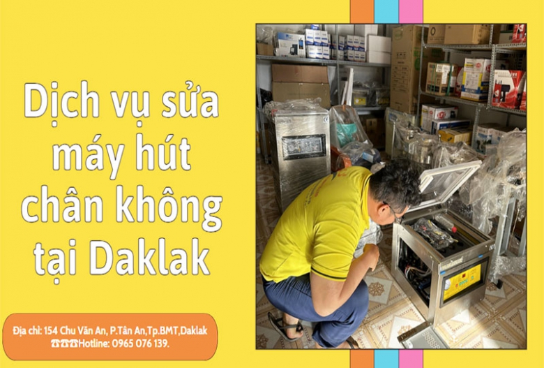 Dịch vụ sửa máy hút chân không tại Daklak