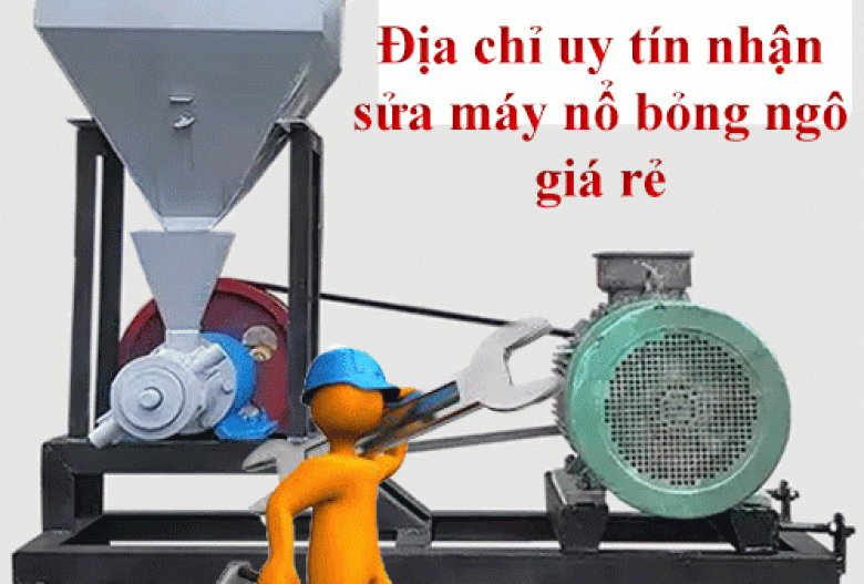 Địa chỉ uy tín nhận sửa máy nổ bỏng ngô giá rẻ