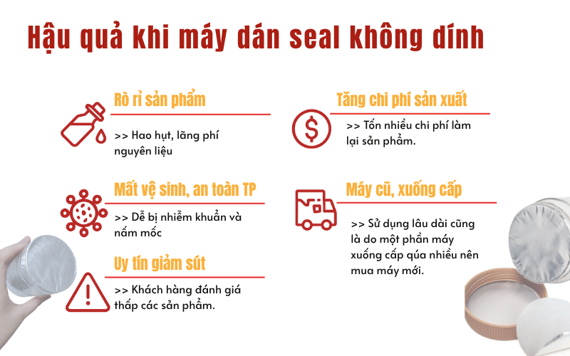 Hậu quả khi máy dán seal không dính