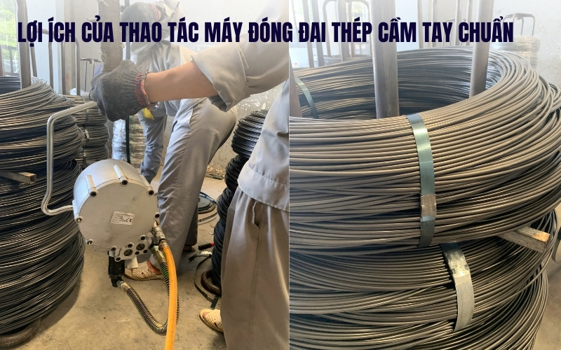Lợi ích của thao tác máy đóng đai thép cầm tay chuẩn