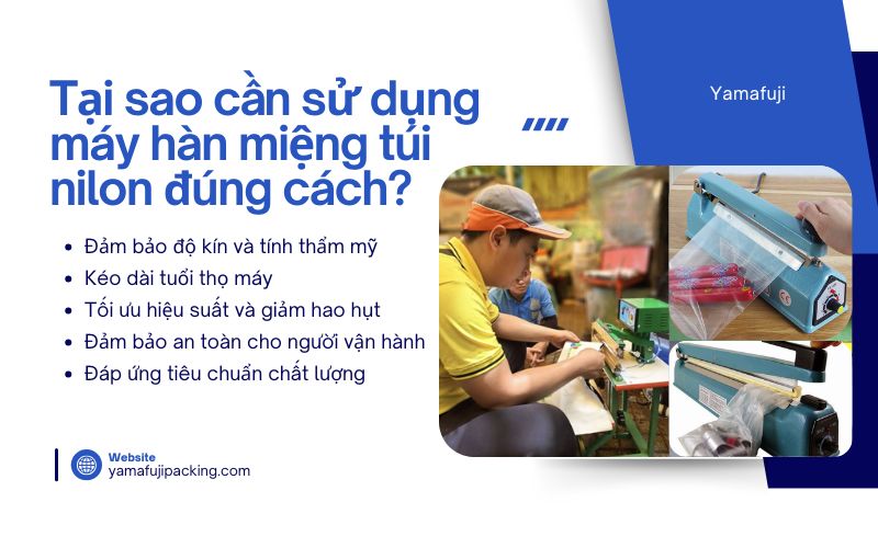 Tại sao cần sử dụng máy hàn miệng túi nilon đúng cách?