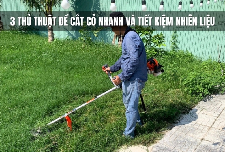 3 thủ thuật để cắt cỏ nhanh và tiết kiệm nhiên liệu