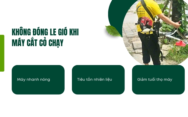 Không đóng le gió khi máy cắt cỏ chạy