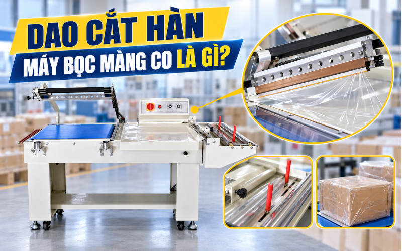 Dao cắt hàn máy bọc màng co là gì