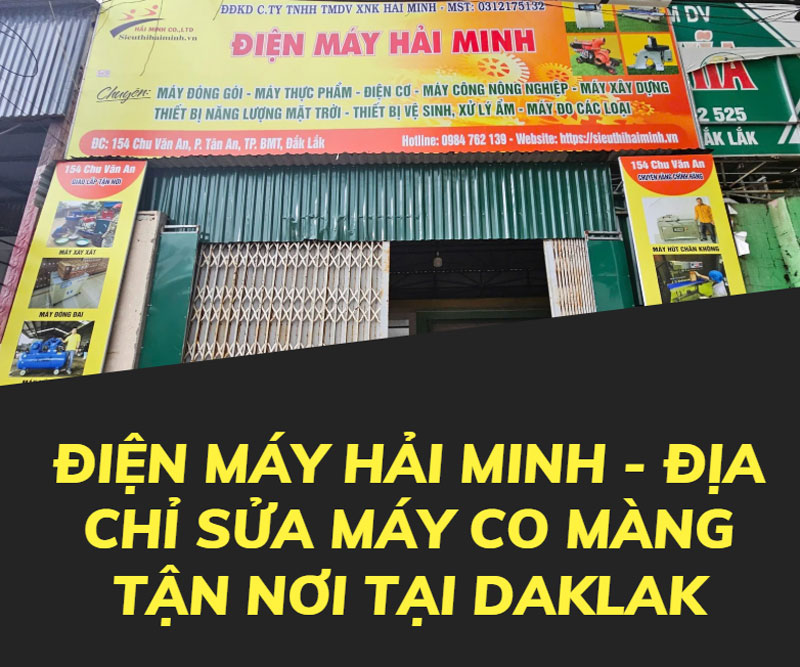 Đơn vị nhận sửa máy co màng tận nơi tại Daklak Đơn vị nhận sửa máy co màng tận nơi tại Daklak