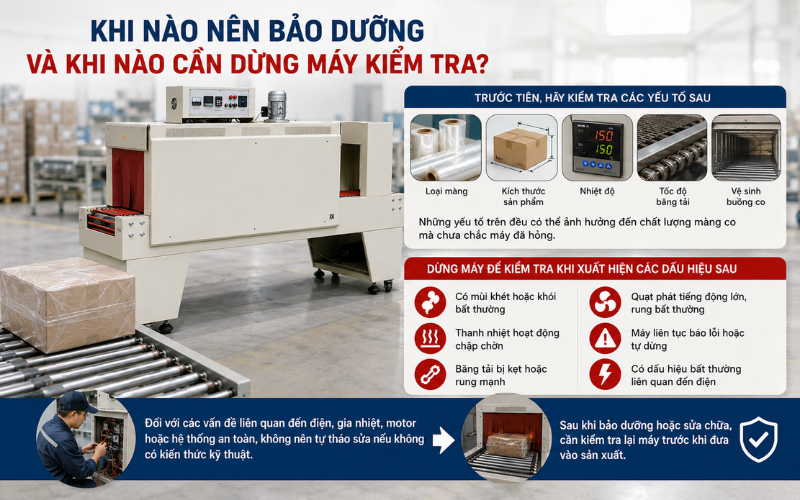 Khi nào nên bảo dưỡng và khi nào cần dừng máy kiểm tra