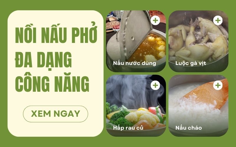 Nồi nấu phở đa dạng công năng