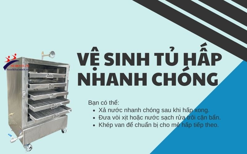 Vệ sinh tủ hấp nhanh chóng