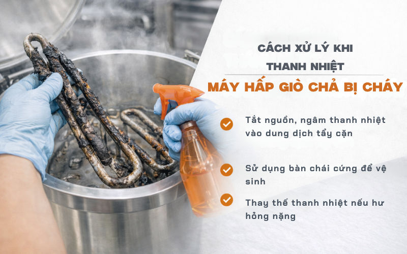 Cách xử lý khi thanh nhiệt máy hấp giò chả bị cháy 