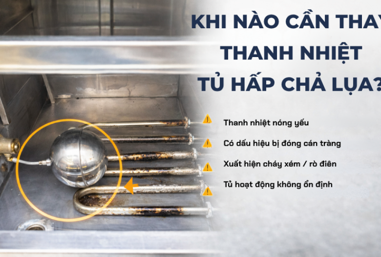 Khi Nào Cần Thay Thanh Nhiệt Tủ Hấp Chả Lụa
