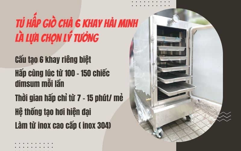 tủ hấp giò chả 6 khay Hải Minh là lựa chọn lý tưởng