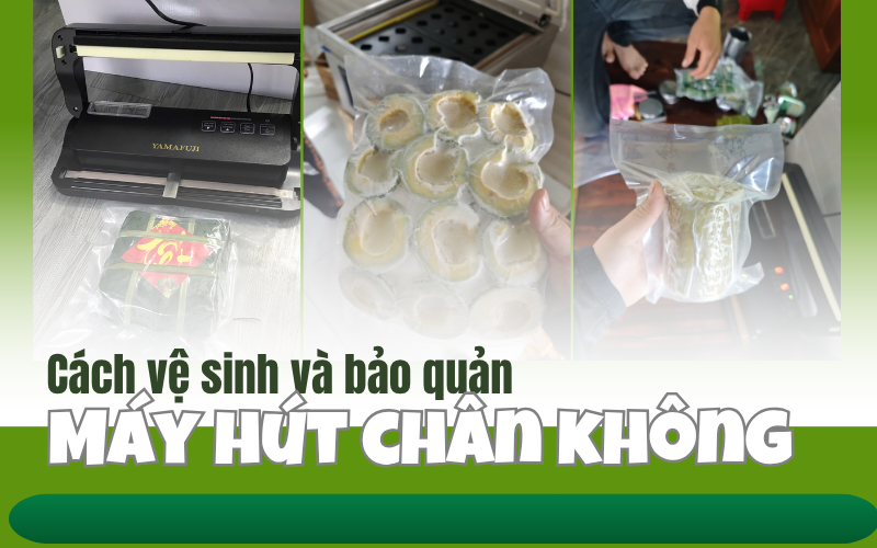Cách vệ sinh và bảo trì máy hút chân không
