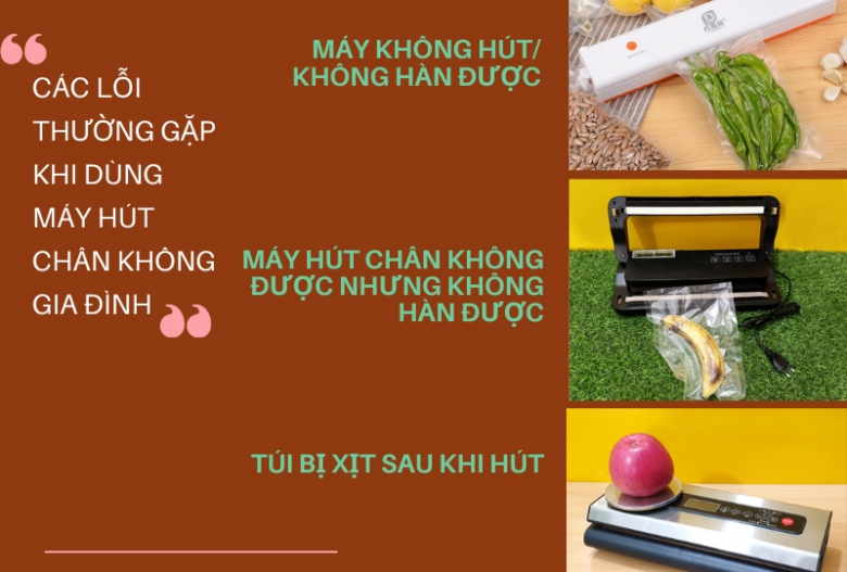 4 lỗi thường gặp khi dùng máy hút chân không gia đình mà bạn nên biết