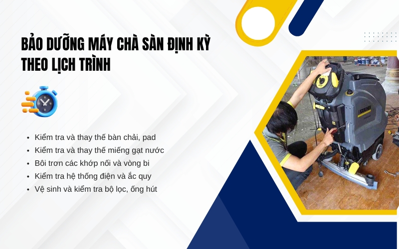 Bảo dưỡng máy chà sàn định kỳ theo lịch trình