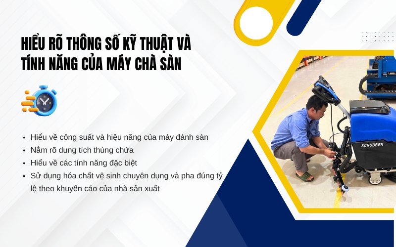 Hiểu rõ thông số kỹ thuật và tính năng của máy chà sàn