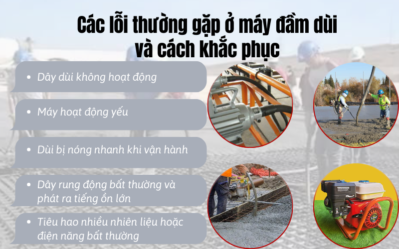 Các lỗi thường gặp ở máy đầm dùi và cách khắc phục