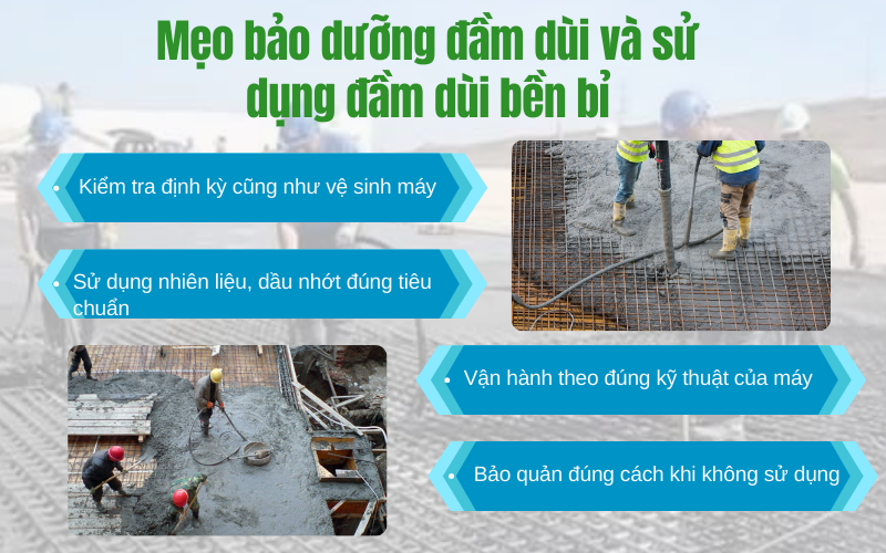 Mẹo bảo dưỡng đầm dùi và sử dụng đầm dùi bền bỉ