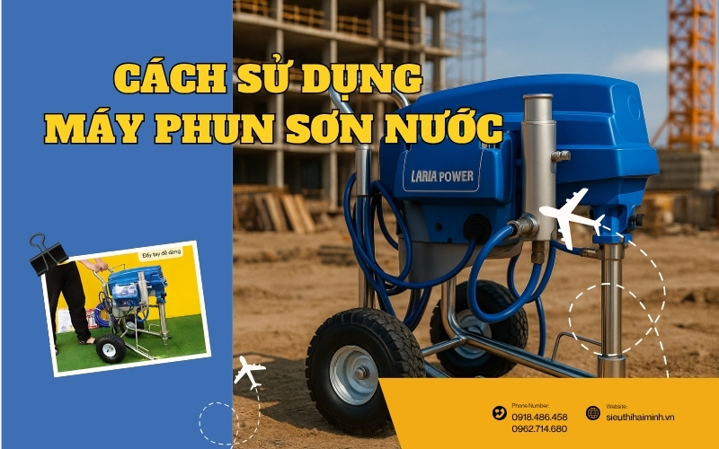Cách sử dụng máy phun sơn nước