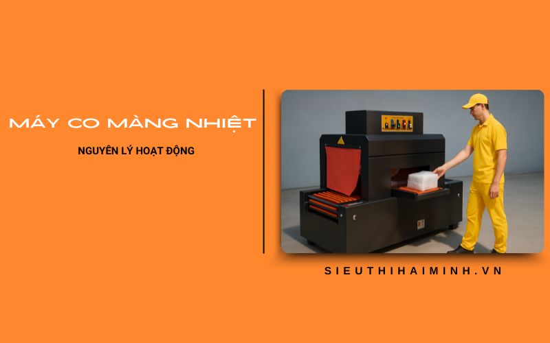 Máy co màng nhiệt - nguyên lý hoạt động